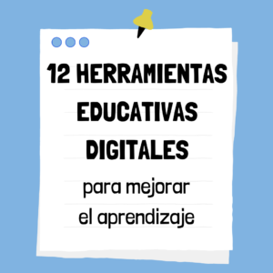 12 herramientas educativas digitales